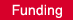 Funding